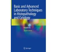 Basic And Advanced Laboratory Techniques In Histopathology And Cytolog