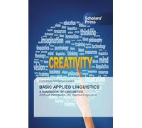 BASIC APPLIED LINGUISTICS: A HANDBOOK OF LINGUISTICS Artificial Intelligence (AI) Applied Linguistics