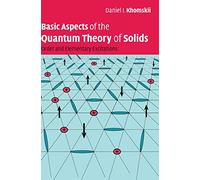 Basic Aspects of the Quantum Theory of Solids Hardback: Order and Elementary Excitations