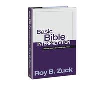 Basic Bible Interpretation: A Practical Guide to Discovering Biblical Truth