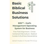 Basic Biblical Business Solutions: The 7 Gauges for Kingdom Business