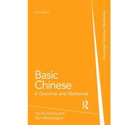 Basic Chinese: A Grammar and Workbook (Routledge Grammar Workbooks)