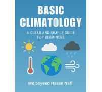 Basic Climatology: A Clear and Simple Guide for Beginners