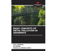 BASIC CONCEPTS OF METAL POLLUTION IN SEDIMENTS: Contamination mechanisms and environmental issues