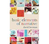 Basic Elements of Narrative: What's the Story?