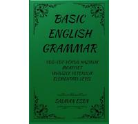 Basic English Grammar: Learn Basic English Grammar Easily - Elementary Level with Practice for Exams
