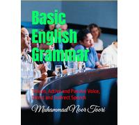 Basic English Grammar: Tenses, Active and Passive Voice, Direct and Indirect Speech (English Learning Path Series)