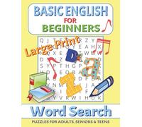 Basic English Word Search Puzzle Book Large Print for Beginners: Word Searches with Large Print about Basic English, ESL, English Learner and More | ... 50+ puzzles ... Gift for Vacations, Holidays