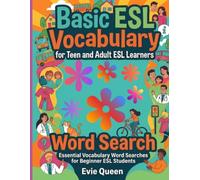 Basic ESL Vocabulary for Teen and Adult ESL Learners Word Search: Essential Vocabulary Word Searches for ESL Students (ESL Learning Resources)