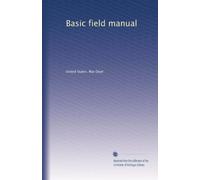 Basic field manual: Volume 19