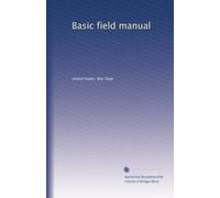 Basic field manual: Volume 5