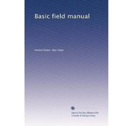 Basic field manual: Volume 7