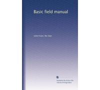 Basic field manual: Volume 9