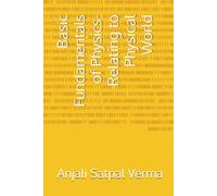 Basic Fundamentals of Physics- Relating to Physical World