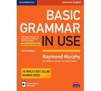 Basic Grammar in Use Student`s Book with Answers and Interactive eBook: Self-study Reference and Practice for Students of American English (2022)
