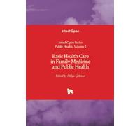 Basic Health Care in Family Medicine and Public Health