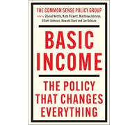 Basic Income: The Policy That Changes Everything