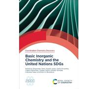 Basic Inorganic Chemistry and the United Nations SDGs: Volume 3 (Coordination Chemistry Discovery)