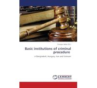 Basic institutions of criminal procedure: in Bangladesh, Hungary, Iran and Vietnam