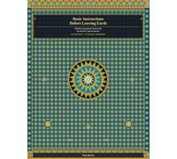 Basic Instructions Before Leaving Earth: Timeless lessons for Teens from the Worlds Sacred Stories