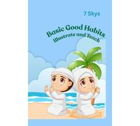 Basic Islamic good habit for kids: best illustrations for your kid