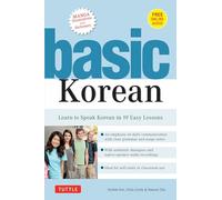 Basic Korean: Learn to Speak Korean in 19 Easy Lessons (Companion Online Audio and Dictionary)