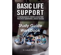 Basic Life Support: BLS Study Guide Workbook: Comprehensive Certification Prep, Practice Questions & Mock Exams (The Lifeline Learning Series (TLLS))