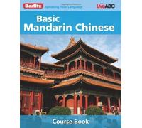 Basic Mandarin Chinese (Berlitz Basic) (Berlitz Speaking Your Language) (English and Chinese Edition) Bilingual Edition by Berlitz published by Berlitz Travel Guide (2009)