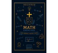 Basic Math Workbook for Kids: Beginner Level: Simple Addition Problems from 0 to 100 (Scholar)