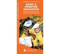 Basic & Primitive Navigation: A Waterproof Folding Guide to Wilderness Skills & Techniques (Pathfinder Outdoor Survival Guide Series) [Idioma Inglés]