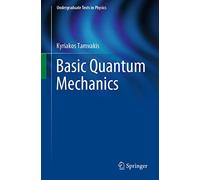 Basic Quantum Mechanics (Undergraduate Texts in Physics)