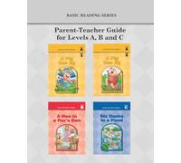 Basic Reading Series, Parent-Teacher Guide for Levels A, B and C (Basic Reading Series: Classic Phonics Program for Beginning Readers, ages 5-8)