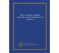 Basic research, applied research, and development in industry