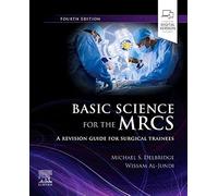 Basic Science for the MRCS: A revision guide for surgical trainees (MRCS Study Guides)