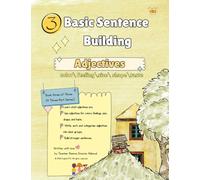 Basic Sentence Building Book 3 of 3: Basic Sentence Writing | Adjectives Workbook for Kids Ages 6-9 | Learn Colors, Feelings, Size, Shape & Taste ... Sorting Skills & Strong Sentence Writing: Ad