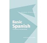 Basic Spanish: A Grammar and Workbook (Routledge Grammar Workbooks)