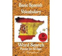 Basic Spanish Vocabulary: Word Search Puzzles for All Ages, 6x9 inches, Great for Travel, Gifts, and Relaxing at home.