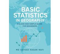 Basic Statistics in Geography: A Clear and Simple Guide for Beginners
