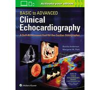 Basic to Advanced Clinical Echocardiography: A Self-Assessment Tool for the Cardiac Sonographer