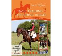 Basic Training for Riding Horses Vol 2: The 5 Year Old Horse