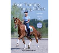 Basic Training of the Young Horse: Dressage, Jumping, Cross-country