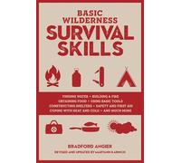 Basic Wilderness Survival Skills, Revised and Updated