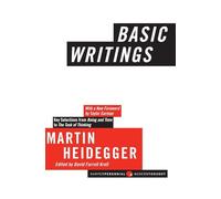 Basic Writings: From Being and Time to the Task of Thinking: 22 (Harper Perennial Modern Thought)