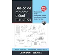 Básico de motores diésel marítimos 1: Mantenimiento, varado, protección de invierno, inmovilización tropical, vuelta al servicio en primavera