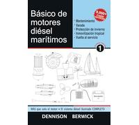 Básico de motores diésel marítimos 1: Mantenimiento, varado, protección de invierno, inmovilización tropical, vuelta al servicio en primavera