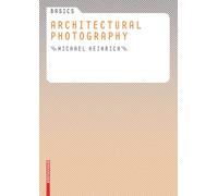 Basics Architectural Photography (Basics (englisch))