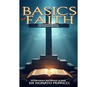 Basics of Faith: Fundamentals of Faith for Everyday Christians