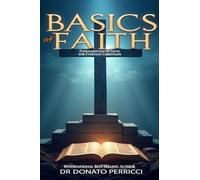 Basics of Faith: Fundamentals of Faith for Everyday Christians