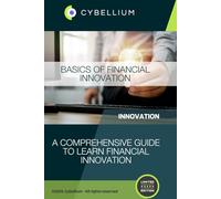 Basics of Financial Innovation: A Comprehensive Guide to Learn Financial Innovation