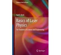 Basics of Laser Physics: For Students of Science and Engineering (Graduate Texts in Physics)
